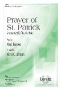 Prayer of Saint Patrick: Incorporating Be Thou My Vision