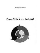 Das Glück zu leben ( HardCover )