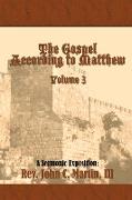 The Gospel According to Matthew Volume 3