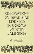 Observations on Some Vine Diseases in Sonoma Country, California