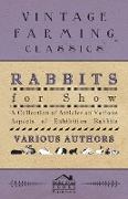 Rabbits for Show - A Collection of Articles on Various Aspects of Exhibition Rabbits