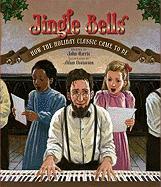Jingle Bells: How the Holiday Classic Came to Be