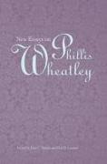 New Essays on Phillis Wheatley