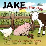 Jake Saves the Day: A Life & Money Book