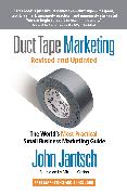 Duct Tape Marketing Revised and Updated