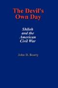 The Devil's Own Day: Shiloh and the American Civil War