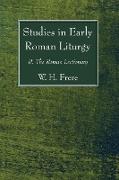 Studies in Early Roman Liturgy