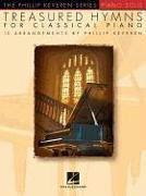 Treasured Hymns for Classical Piano: Arr. Phillip Keveren the Phillip Keveren Series Piano Solo