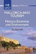 Mallorca and Tourism: History, Economy and Environment