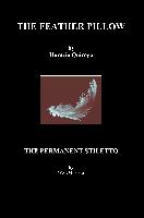 The Feather Pillow and the Permanent Stiletto