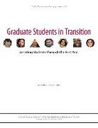 Graduate Students in Transition: Assisting Students Through the First Year