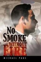 No Smoke Without Fire