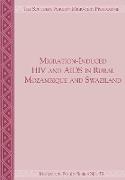 Migration-Induced HIV and AIDS in Rural Mozambique and Swaziland