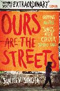 Ours are the Streets