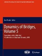 Dynamics of Bridges, Volume 5