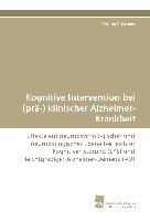 Kognitive Intervention bei (prä-) klinischer Alzheimer-Krankheit