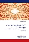 Identity, Hegemony and Resistance