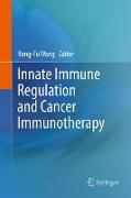 Innate Immune Regulation and Cancer Immunotherapy