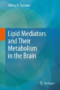 Lipid Mediators and Their Metabolism in the Brain