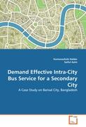 Demand Effective Intra-City Bus Service for a Secondary City