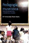 Pedagogía museística : nuevas perspectivas y tendencias actuales