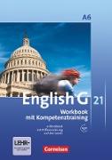 English G 21, Ausgabe A, Abschlussband 6: 10. Schuljahr - 6-jährige Sekundarstufe I, Workbook mit CD-ROM und Audios online