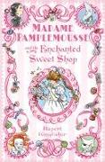 Madame Pamplemousse and the Enchanted Sweet Shop