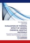 EVALUATION OF THERMAL EFFECT OF ADDING CHEMICAL ADDITIVE MATERIALS