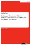 Verbände in Deutschland - Welche Bedeutung hat die Interessenvertretung der Verbände in Deutschland?