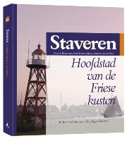 Staveren hoofdstad van de Friese kusten