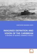 IMAGINED DEFINITION AND VISION OF THE CARIBBEAN