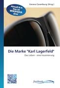 Die Marke "Karl Lagerfeld"