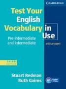 Test your English Vocabulary in Use - Pre-Intermediate and Intermediate. Edition with answers