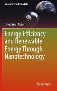 Energy Efficiency and Renewable Energy Through Nanotechnology