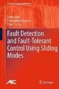 Fault Detection and Fault-tolerant Control Using Sliding Modes