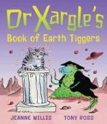 Dr Xargle's Book of Earth Tiggers