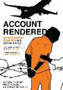 Account Rendered: Extraordinary Renditions and Britain's Role