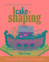 Squires Kitchen's Guide to Cake Shaping