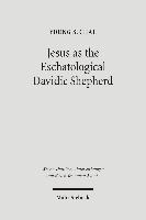 Jesus as the Eschatological Davidic Shepherd