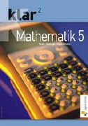 Klar. Mathematik 5. Schülerbuch