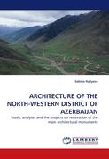 ARCHITECTURE OF THE NORTH-WESTERN DISTRICT OF AZERBAIJAN