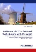 Emissions of CO2 - fissioned, flushed, gone with the wind?