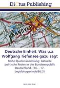 Deutsche Einheit. Was u.a. Wolfgang Tiefensee gazu sagt