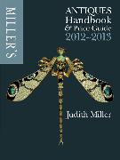 Miller's Antiques Handbook & Price Guide 2012-2013