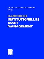 Handbuch Institutionelles Asset Management