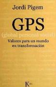 GPS (Global Personal Social): Valores Para Un Mundo En Transformación