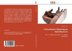 Calculateurs Quantiques Hamiltoniens