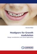 Headgears for Growth modulation