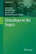 Silviculture in the Tropics