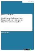 Die Weimarer Stadtbücher - das Statutenbuch von 1433 und das Fleischhauer Reinheitsgebot